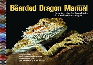 PDF/READ The Bearded Dragon Manual, 2nd Edition: Expert Advice for Keeping and C