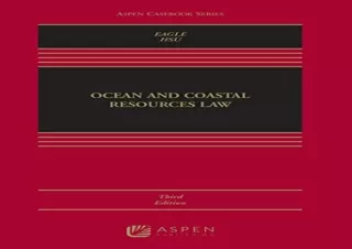[PDF] Ocean and Coastal Resources Law (Aspen Casebook) Full
