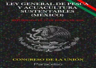 PDF LEY GENERAL DE PESCA Y ACUACULTURA SUSTENTABLES (MÉXICO) (Spanish Edition) F