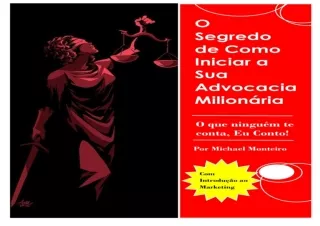 [PDF] O Segredo de Como Iniciar a sua Advocacia Milionária: O que ninguém te con