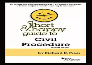 (PDF) A Short & Happy Guide to Civil Procedure (Short & Happy Guides) Full