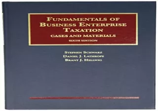 [PDF] Fundamentals of Business Enterprise Taxation (University Casebook Series)