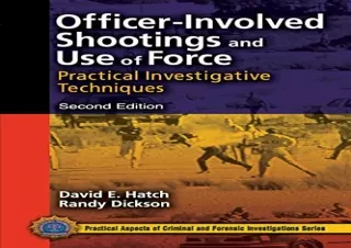PDF Officer-Involved Shootings and Use of Force: Practical Investigative Techniq