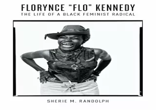[PDF] Florynce 'Flo' Kennedy: The Life of a Black Feminist Radical (Gender and A