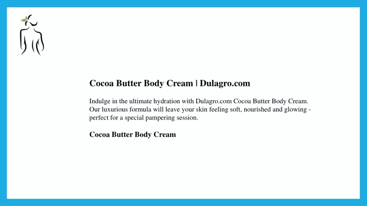 cocoa butter body cream dulagro com indulge