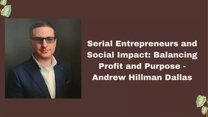 serial entrepreneurs and social impact balancing