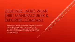 Designer Ladies Wear Shirt Manufacturer & Exporter Company