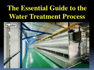 The Essential Guide to the Water Treatment Process