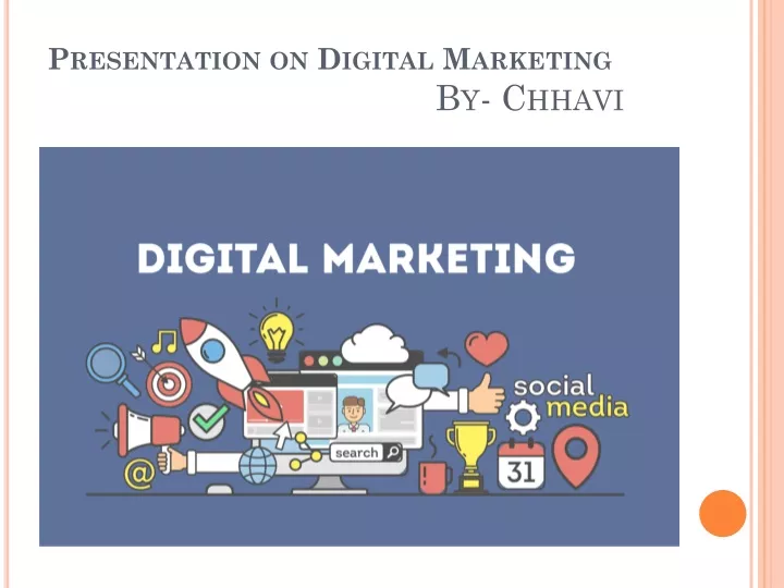 presentation on digital marketing by chhavi