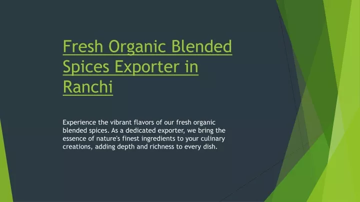 fresh organic blended spices exporter in ranchi