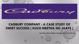 cadbury company a case study of sweet success kuch meetha ho jaaye