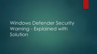 Windows Defender Security Warning - Explained with Solution