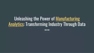 Unleashing the Power of Manufacturing Analytics_ Transforming Industry Through Data