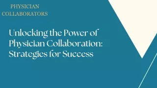 Unlocking the Power of Physician Collaboration Strategies for Success