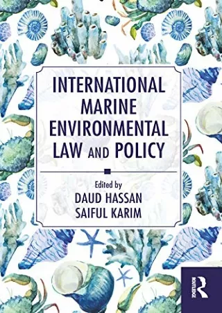 Read ebook [PDF] International Marine Environmental Law and Policy