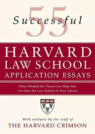 Read PDF  55 Successful Harvard Law School Application Essays: What Worked for Them Can