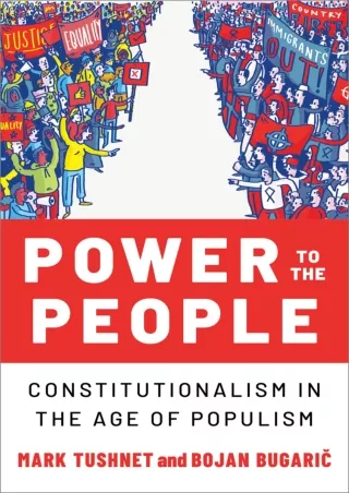 Read Ebook Pdf Power to the People: Constitutionalism in the Age of Populism