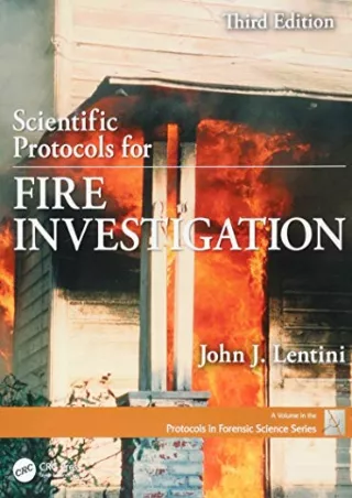 Read online  Scientific Protocols for Fire Investigation, Third Edition (Protocols in