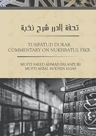 Download Book [PDF] TUHFATUD DURAR - Commentary On Nukhbatul Fikr
