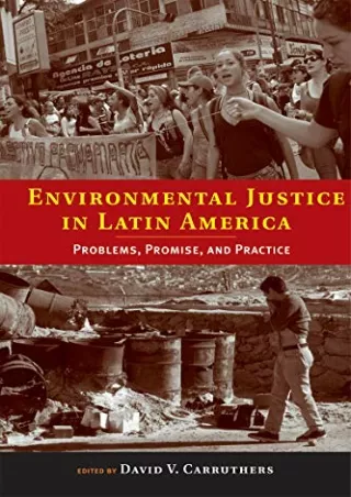 Epub Environmental Justice in Latin America: Problems, Promise, and Practice (Urban