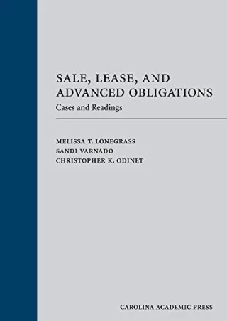 Full DOWNLOAD Sale, Lease, and Advanced Obligations: Cases and Readings