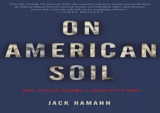 PDF On American Soil: How Justice Became a Casualty of World War II Ipad