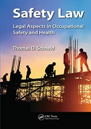 Read Ebook Pdf Safety Law (Occupational Safety & Health Guide Series)