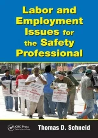 Pdf Ebook Labor and Employment Issues for the Safety Professional (Occupational Safety &