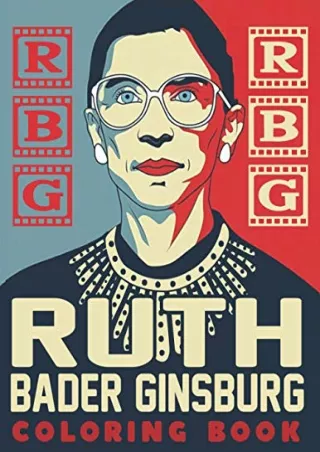 [Ebook] RBG Ruth Bader Ginsburg Coloring Book: Best Gift Idea for the People who Loves