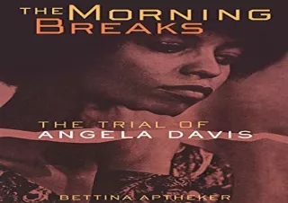 [PDF] The Morning Breaks: The Trial of Angela Davis Full