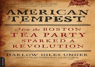 PDF American Tempest: How the Boston Tea Party Sparked a Revolution Free