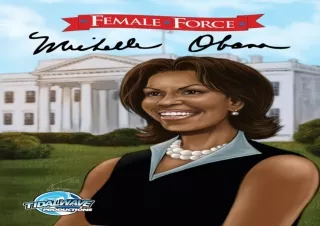 DOWNLOAD [PDF] Female Force: Michelle Obama