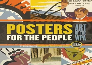[PDF READ ONLINE] Posters for the People: The Art of the WPA