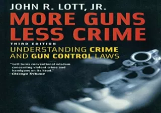 [PDF] More Guns Less Crime: Understanding Crime and Gun Control Laws Kindle
