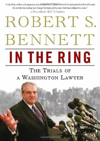 Full DOWNLOAD In the Ring: The Trials of a Washington Lawyer