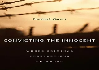 (PDF) Convicting the Innocent: Where Criminal Prosecutions Go Wrong Full