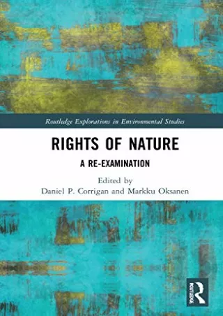 Read PDF  Rights of Nature (Routledge Explorations in Environmental Studies)
