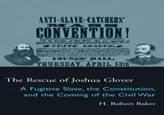 Download The Rescue of Joshua Glover: A Fugitive Slave, the Constitution, and th