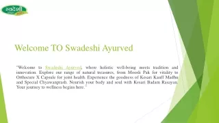 Explore Swadeshi Ayurved's diverse range of wellness treasures