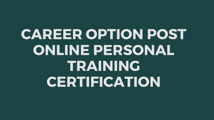 career option post online personal training