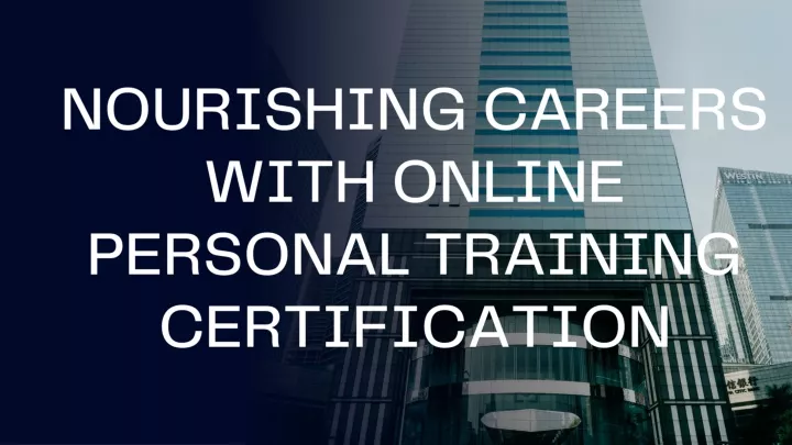 nourishing careers with online personal training