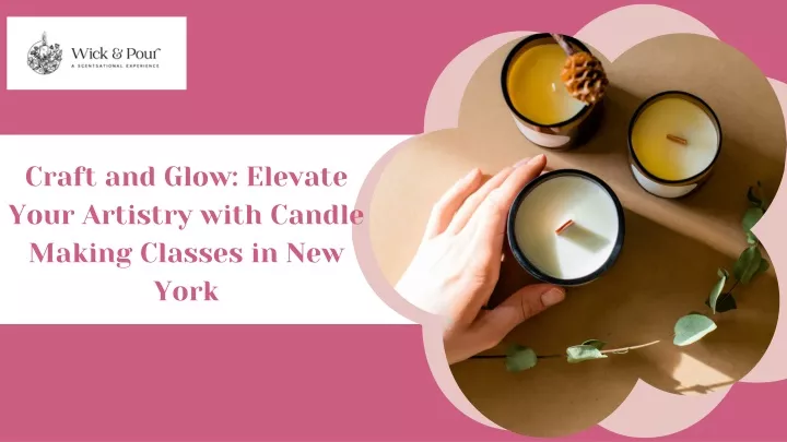 craft and glow elevate your artistry with candle