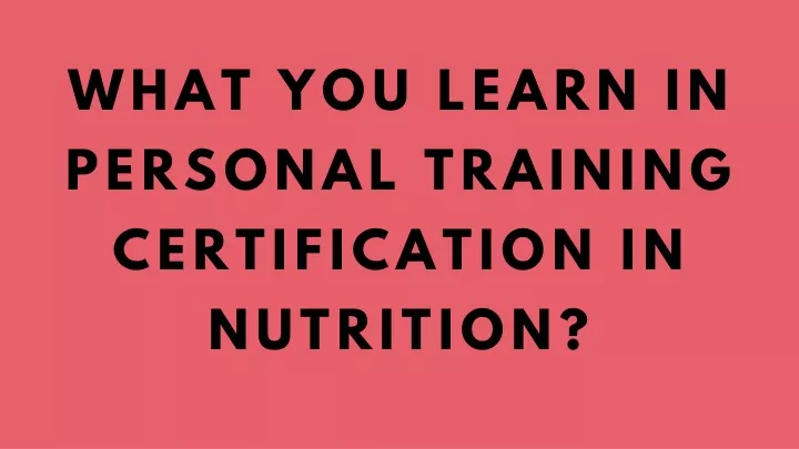 what you learn in personal training certification