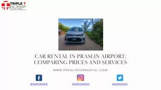 Car Rental in Praslin Airport: Comparing Prices and Services