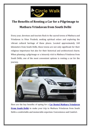 The Benefits of Renting a Car for a Pilgrimage to Mathura Vrindavan from South Delhi