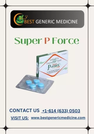 Super P Force: A Comprehensive Guide to the Ultimate Dual-Action Medication