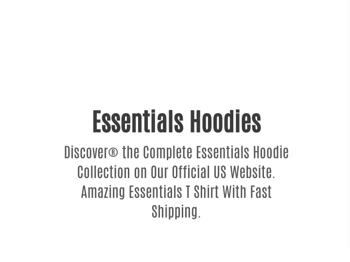 essentials hoodies discover the complete
