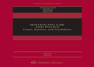 PDF Sentencing Law and Policy: Cases, Statutes, and Guidelines (Aspen Casebook)