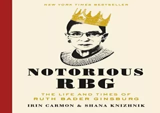 DOWNLOAD [PDF] Notorious RBG: The Life and Times of Ruth Bader Ginsburg