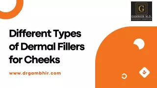 Different Types of Dermal Fillers for Cheeks
